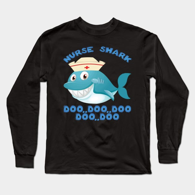 Nurse wife birthday shark doo doo doo funny women men gift Long Sleeve T-Shirt by egygraphics